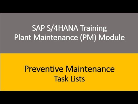 Video 17 - SAP S/4HANA Plant Maintenance (PM) Training : Preventive