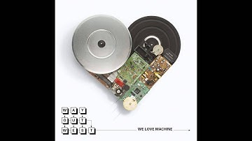 Way Out West - We Love Machine