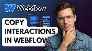 Comment copier des interactions sur Webflow (Guide Complet 2026)