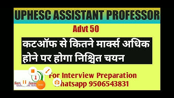 Marks at Border line chances for final selection in advt 50 UPHESC