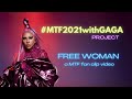 Lady gaga   free woman  miss t france fan clip mtf2021withgaga