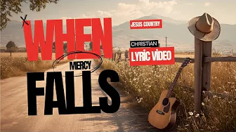 When Mercy Falls - Jesus country music group When Mercy Falls - Jesus country music group