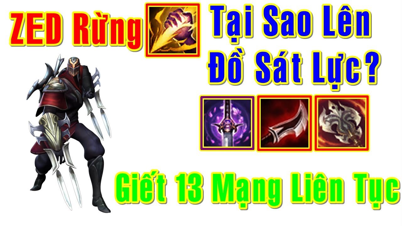 rừng na uy ZED Rừng Tại Sao Lên Đồ Sát Lực Giết 13 Mạng Liên Tục | Trâu Best Udyr