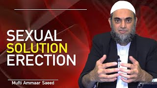 Sex Life In Islam Muslim Husband Wife Sexual Solution Medicine Erection By Mufti Ammaar Saeed