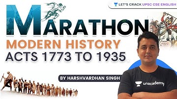 Acts 1773 to 1935 | Modern History | Marathon Session | UPSC CSE/IAS 2021-2022 | Harshvadhan Singh