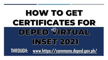 How to get certificates for Deped Virtual INSET 2021 through DepEd Commons