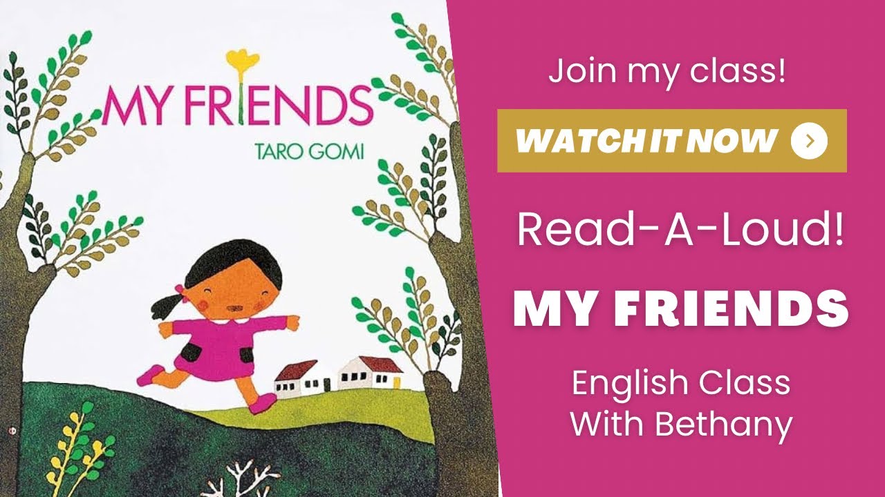 Read-Aloud | My Friends by Taro Gomi | English Class with Bethany
