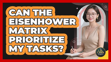 Can The Eisenhower Matrix Prioritize My Tasks?