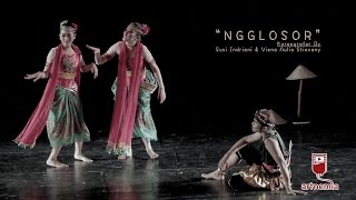 Karya Seni Tari  Ngglosor || Uji Koreografi 3 UNY Yogyakarta 2016 FULL VIDEO