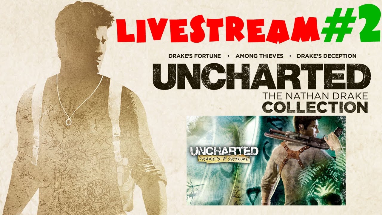 Uncharted: The Nathan Drake Collection - Drake's Fortune (PLATINA NESSA  LIVE!!!!!!) - Livestream #2 