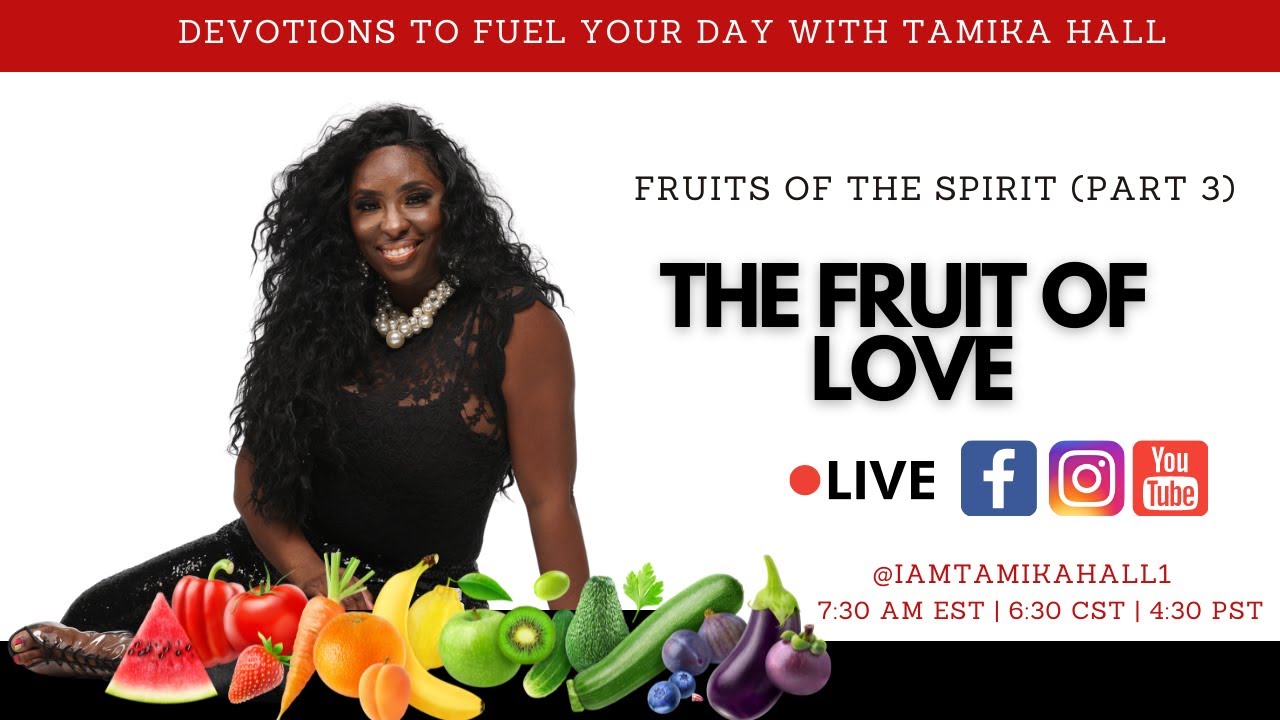 The Fruit of Love (Fruits of the Spirit pt 3)