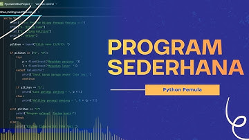 Penggunaan Percabangan dan Looping pada Program Sederhana Python || Pemula