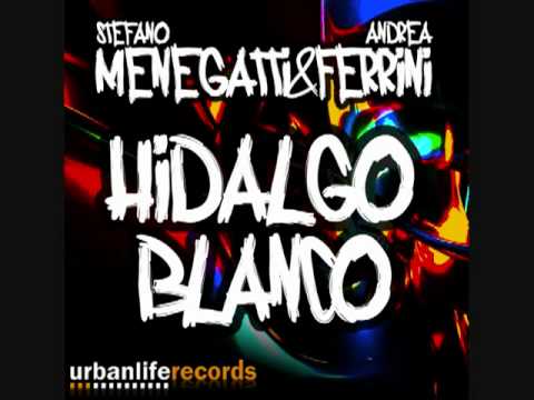 Stefano Menegatti & Andrea Ferrini - Hidalgo Blanc...