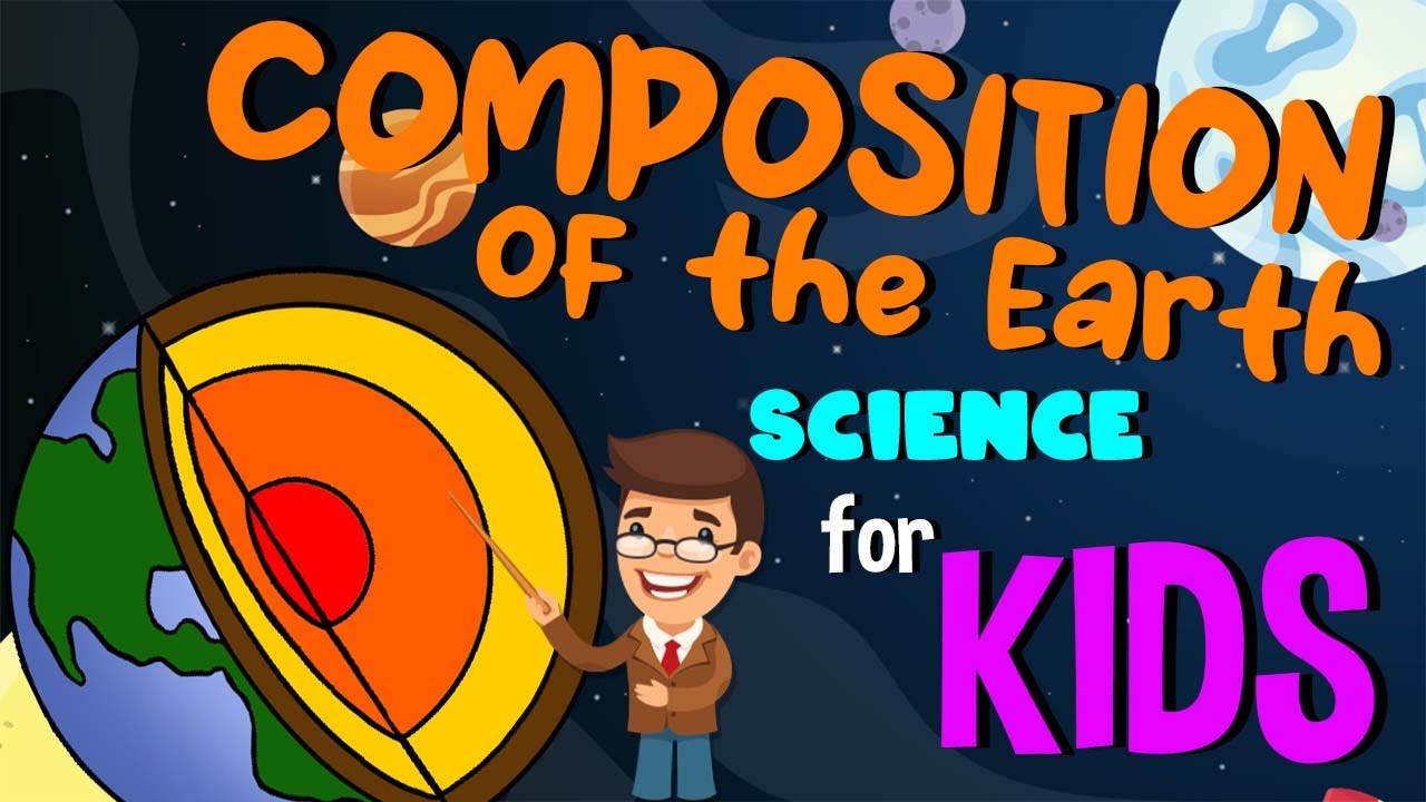 Layers Of Earth Composition Of The Earth Science For Kids YouTube