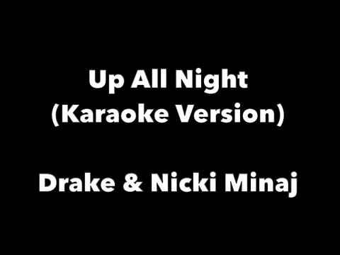 Drake & Nicki Minaj - Up All Night (Official Karaoke Version)