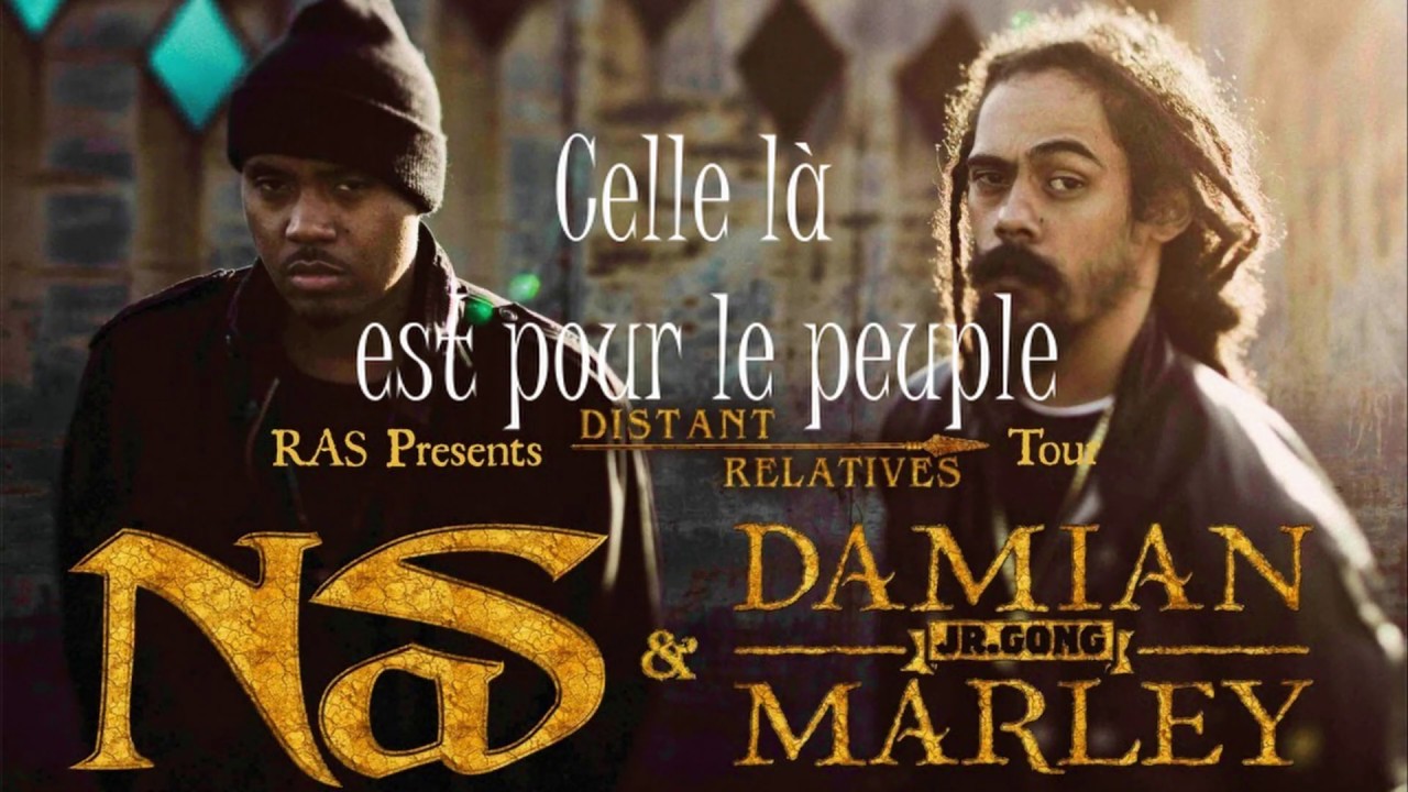 Nas and Damian Marley's Patience. (Both of them spit truth that gave me  goosebumps the first few times I heard it) : r/reggae