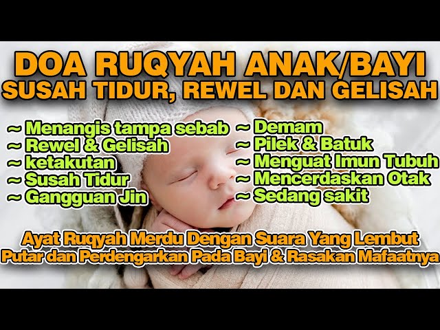 Doa Ruqyah Bayi Susah Tidur, Rewel, Gelisah, Demam, Gangguan Jin Syaitan | Sunnah Nabi Surat Al Mulk class=