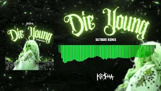 Ke$ha - Die Young (SATOSHI Remix) Hardstyle/Hard Dance