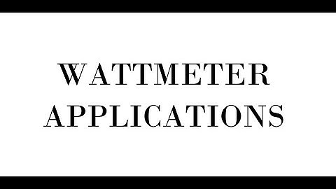 Wattmeter Applications (Part 3)