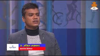 Dr. Akhil Tamrakar - SWASTHA JIBAN || NEPAL TELEVISION 2078-10-07