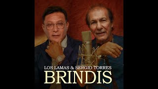 Los Lamas &amp; Sergio Torres - Brindis