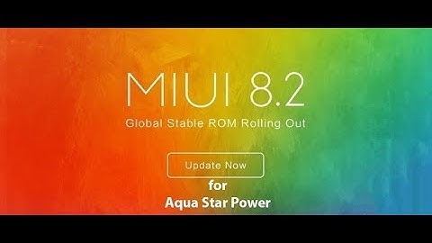 MIUI 8 v8.2.3 STABLE for Aqua Star Power by ASP based on 3.4.67kk MTK6582