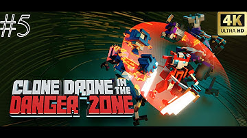 CLONE DRONE IN THE DANGER ZONE [ CHAPTER 5 ] - Gameplay No Commentary