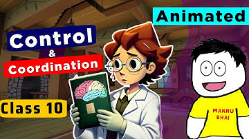 Control and Coordination Class 10 Full Chapter (Animation) | Class 10 Science Chapter 6