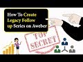 How To Create Legacy Follow up Series on Aweber