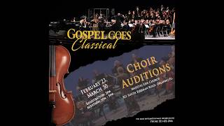 Gospel Goes Classical Signature Choir Auditions