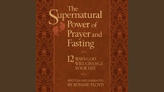 Chapter 164 - The Supernatural Power of Prayer and Fasting