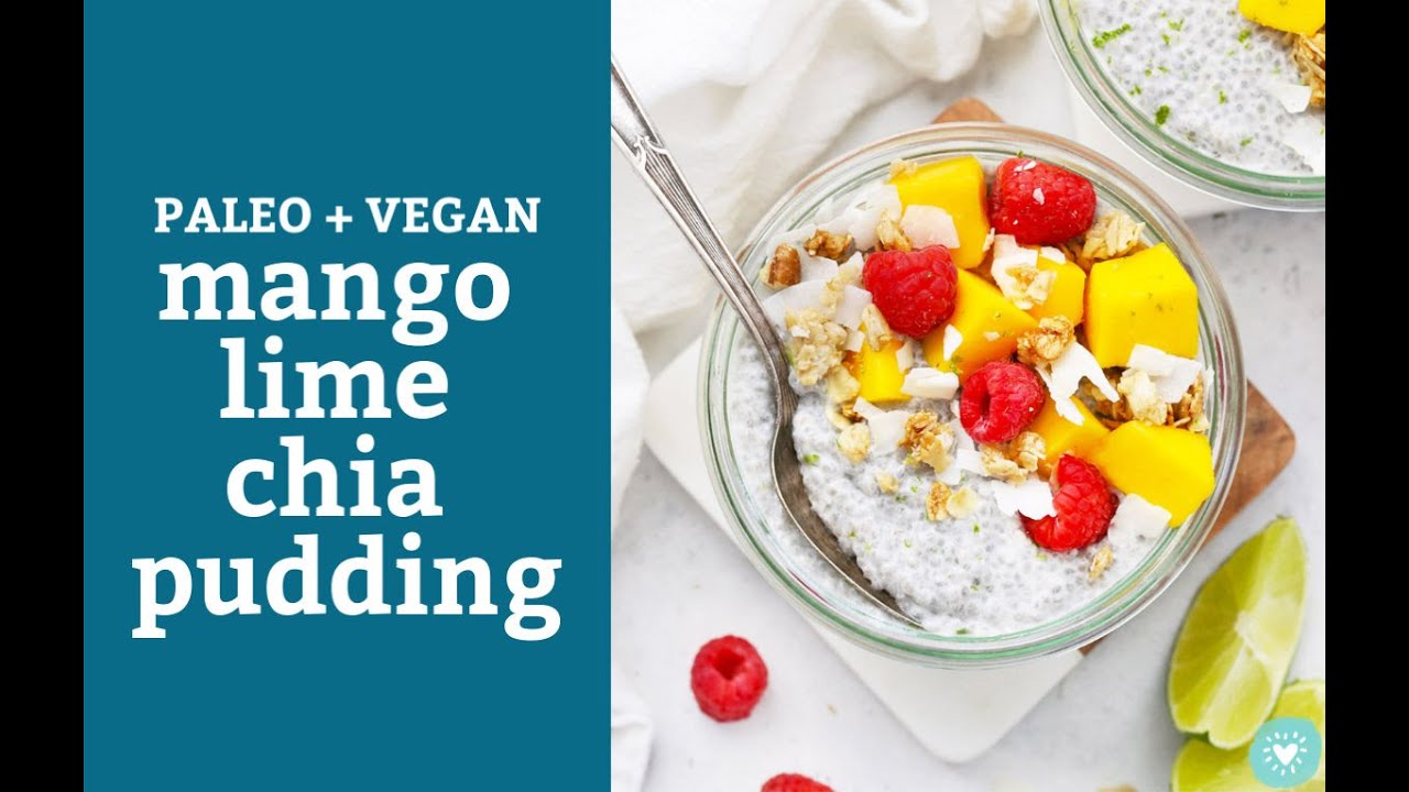 Mango Lime Chia Pudding (Paleo & Vegan) 