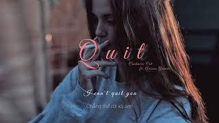 [Vietsub + Lyrics] Quit - Cashmere Cat ft. Ariana Grande | Imyourhotpotato