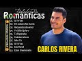 MIX CARLOS RIVERA 2024  SUS MEJORES CANCIONES | Sus Mejores Canciones Románticas