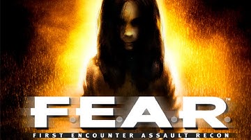 F.E.A.R. [Part 1] First Encounter Assault Recon