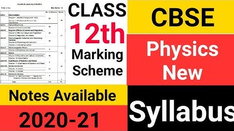 PHYSICS New Revised Syllabus 2020-21 | CBSE New Syllabus Physics Class 12
