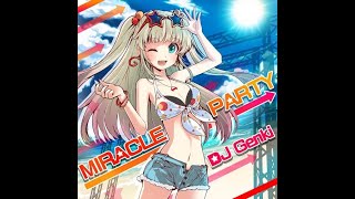 MIRACLE PARTY- DJ Genki - YouTube