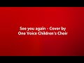 See you again - One Voice Children