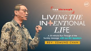 Living The Intentional Life | Edmund Chan | Run Through