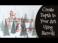 O Christmas Tree! Create Depth in Your Art using Stencils by Julie Wilson of Purple Monkey Manor