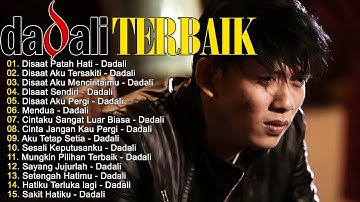 15 Lagu Populer Dadali (Full Album) || Dadali Lagu Paling Galau Yang Lagi Ngehits Saat Ini