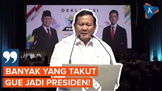 Prabowo Blak-blakan Ungkap Pihak yang Takut jika Dirinya Jadi Presiden