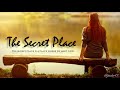 HIS Secret Place (Intimate Worship)