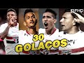 30 GOLAÇOS INCRÍVEIS Do São Paulo! 🔥😱 [ESPECIAL DE 30K]
