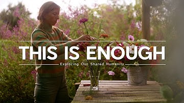 The Secret to Peace: Realizing "This Is Enough."