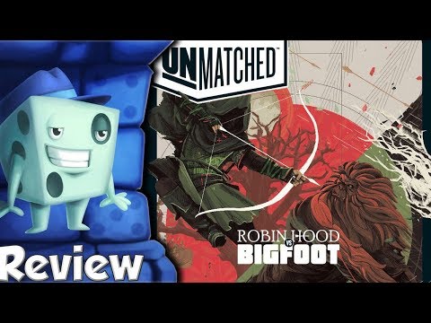 Unmatched: Robin Hood vs  Bigfoot Review - with Tom Vasel