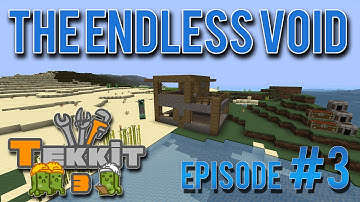 Tekkit Classic; Episode #3; Back to Basics & Work Hut Timelapse | TheEndlessVoid