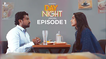 DAY & NIGHT  | EPI 01  With English Subtitles | Ft Ram Nishanth,Teja Venkatesh | Blacksheep Studios