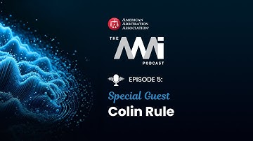 Colin Rule - AAAi Podcast Ep. 5 | ODR.com CEO