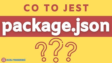 Co to jest package.json? -  [Słowniczek JavaScript Developera]